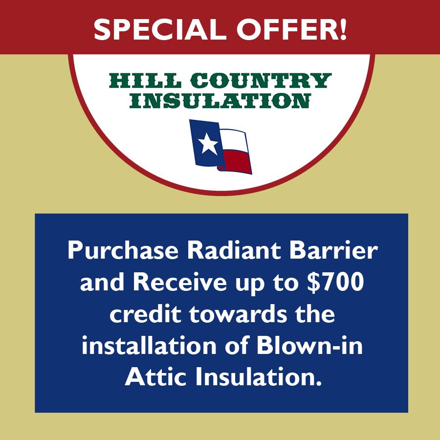 Hill Country Insulation $700 off insulation promotion image